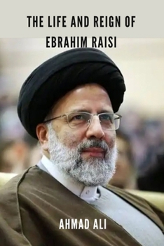 The life and reign Ebrahim Raisi: All to know about the Iranian Legend Ebrahim Raisi
