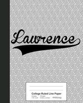 Paperback College Ruled Line Paper: LAWRENCE Notebook Book