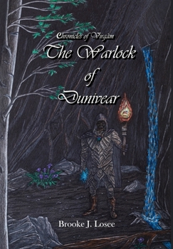 The Warlock of Dunivear - Book #2 of the Chronicles of Virgàm