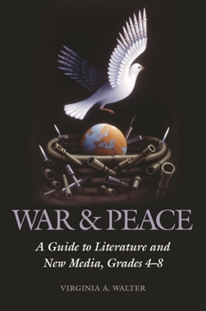 Paperback War & Peace: A Guide to Literature and New Media, Grades 4-8 Book