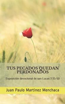 Paperback Tus pecados quedan perdonados [Spanish] Book