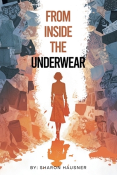 From Inside the Underwear