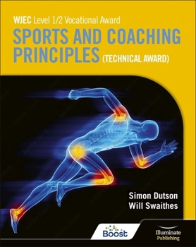 Paperback WJEC Level 1/2 Vocational Award Sports and Coaching Principles (Technical Award) - Student Book