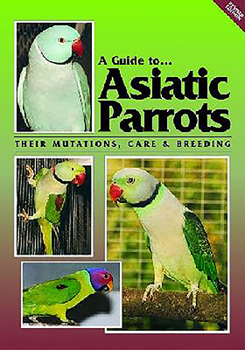 Paperback A Guide To Asiatic Parrots Their Mutations, Care & Breeding Book