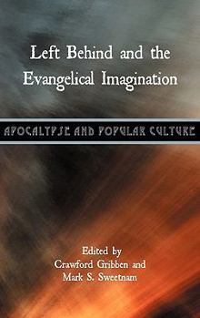 Hardcover Left Behind and the Evangelical Imagination Book