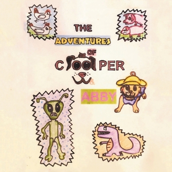Paperback The Adventures of Cooper and Abby Book