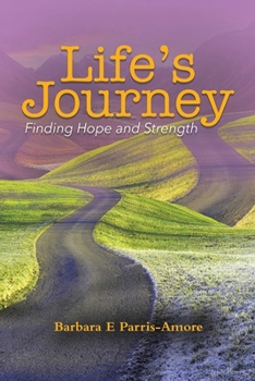 Paperback Life's Journey: Finding Hope and Strength Book