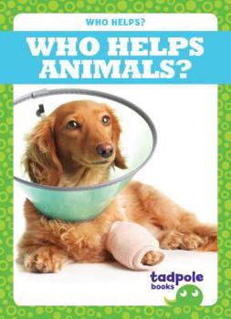 Who Helps Animals? - Book  of the Who Helps?