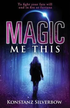 Magic Me This (Eclipsed) - Book #1 of the Eclipsed