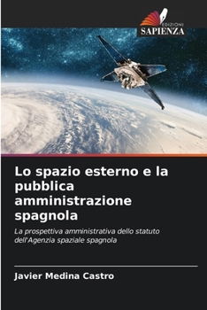 Lo spazio esterno e la pubblica amministrazione spagnola