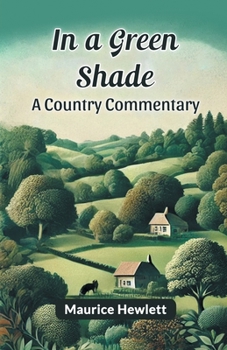 In a Green Shade A Country Commentary
