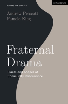 Hardcover Fraternal Festivities: Places and Shapes of Community Performance Book