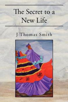 Paperback The Secret to a New Life Book