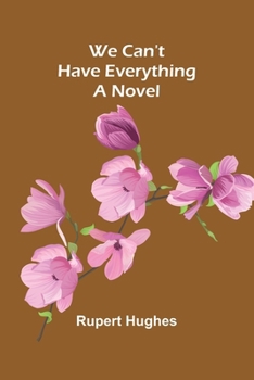 Paperback We Can'T Have Everything Book