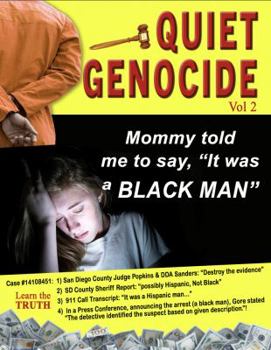 Paperback Quiet Genocide: My Mommy Told Me To Say It Was A Black Man (Vol 2) Book