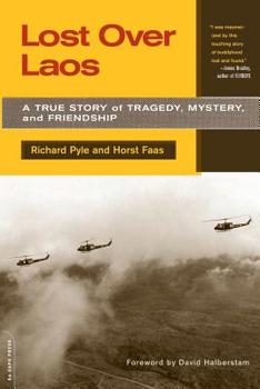 Paperback Lost Over Laos: A True Story of Tragedy, Mystery, and Friendship Book