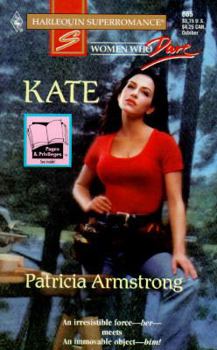 Kate (Women Who Dare #25) (Harlequin Superromance #665) - Book  of the Women Who Dare