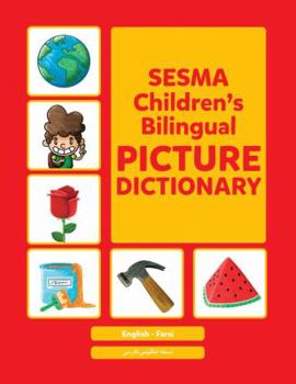 Farsi-English Sesma Children's Bilingual Picture Dictionary