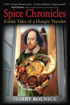 Paperback Spice Chronicles: Exotic Tales of a Hungry Traveler Book