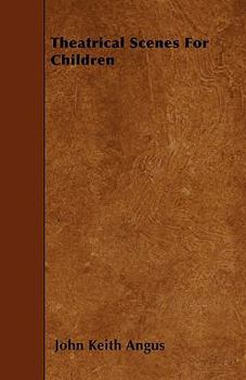 Paperback Theatrical Scenes For Children Book