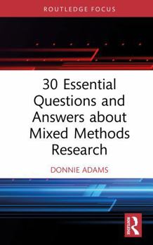 Hardcover 30 Essential Questions and Answers about Mixed Methods Research Book