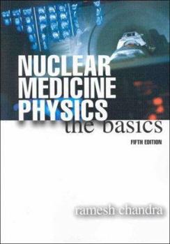 Paperback Nuclear Medicine Physics: The Basics Book