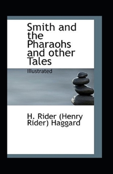 Paperback Smith and the Pharaohs, And Other Tales Illustrated Book