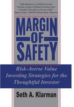 Hardcover Margin of Safety: Risk-Averse Value Investing Strategies for the Thoughtful Investor Book