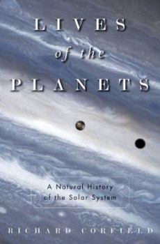 Hardcover Lives of the Planets: A Natural History of the Solar System Book