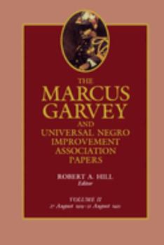 Hardcover The Marcus Garvey and Universal Negro Improvement Association Papers, Vol. II: August 1919-August 1920 Volume 2 Book