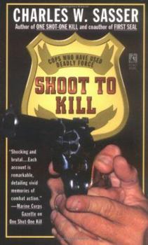 Mass Market Paperback Shoot to Kill: Cops Who Have Used Deadly Force Book
