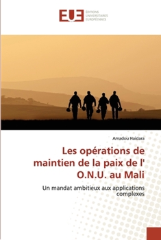 Paperback Les opérations de maintien de la paix de l' O.N.U. au Mali [French] Book