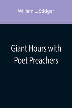 Paperback Giant Hours with Poet Preachers Book