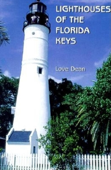 Hardcover Lighthouses of the Florida Keys: A Short History and Guide Book