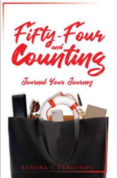 Paperback Fifty-Four And Counting: Journal Your Journey Book