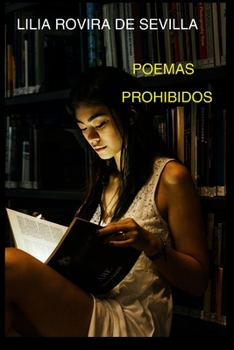 Paperback Poemas Prohibidos: Lo que no puedes creer [Spanish] Book