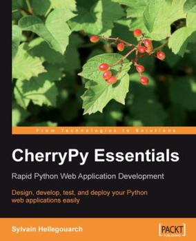 Paperback Cherrypy Essentials: Rapid Python Web Application Development Book