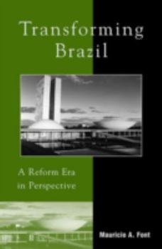 Paperback Transforming Brazil: A Reform Era in Perspective Book