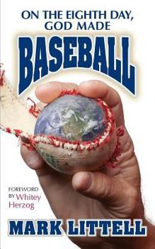 Paperback On the Eighth Day, God Made Baseball Book