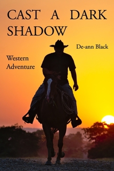 Paperback Cast A Dark Shadow (Western Adventure) Book