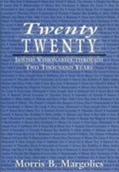 Hardcover Twenty/Twenty: Jewish Visionaries Through Two Thousand Years Book