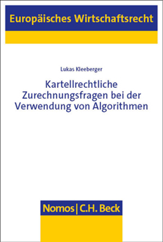 Paperback Kartellrechtliche Zurechnungsfragen Bei Der Verwendung Von Algorithmen [German] Book