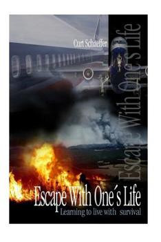 Paperback Escape With One's Life: Learning to live with survival Book