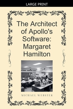 The Architect of Apollo's Software: Margaret Hamilton