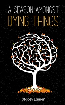 Paperback A season amongst dying things Book