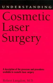 Paperback Understanding Cosmetic Laser Surgery Book