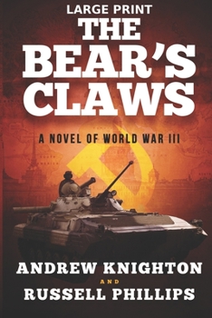 Paperback The Bear's Claws (Large Print): A Novel of World War III Book