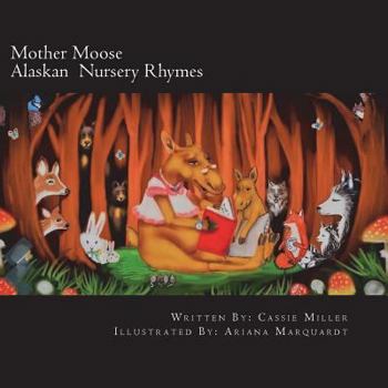 Paperback Mother Moose: Alaskan Nursery Rhymes Book