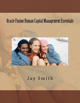 Paperback Oracle Fusion Human Capital Management Essentials Book