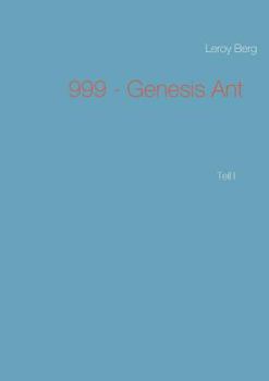 Paperback 999 - Genesis Ant: Teil I [German] Book